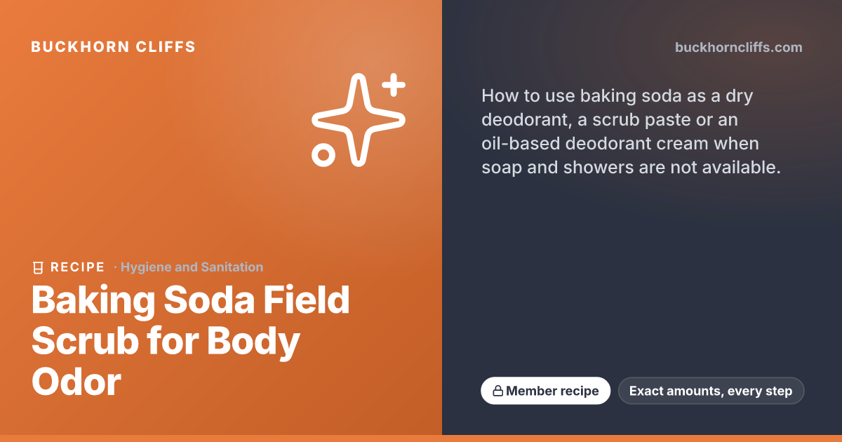 Baking Soda Field Scrub for Body Odor | Buckhorn Cliffs