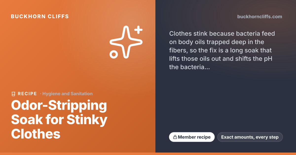 Odor-Stripping Soak for Stinky Clothes | Buckhorn Cliffs