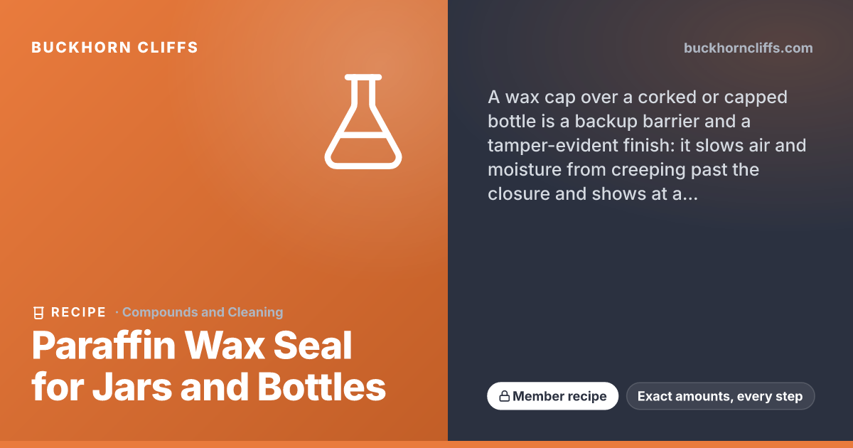 Paraffin Wax Seal for Jars and Bottles | Buckhorn Cliffs