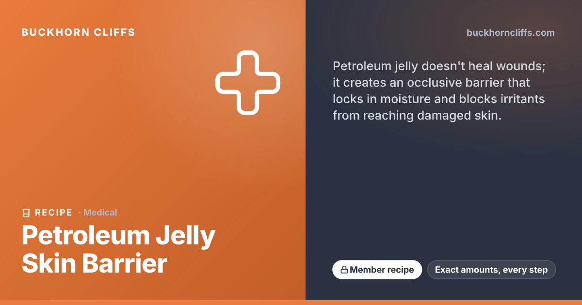 Petroleum Jelly Skin Barrier | Buckhorn Cliffs
