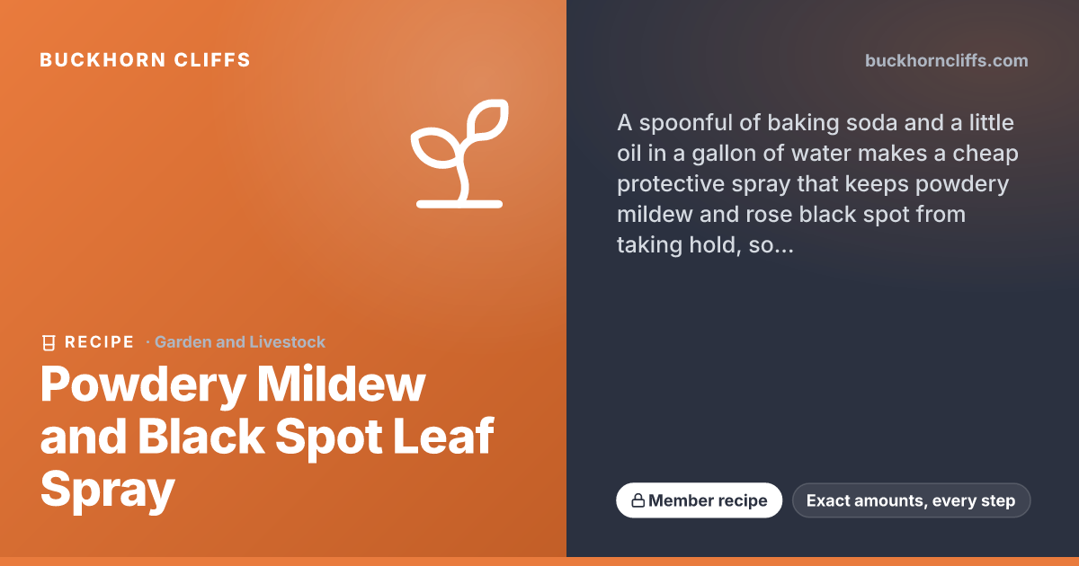 Powdery Mildew and Black Spot Leaf Spray | Buckhorn Cliffs