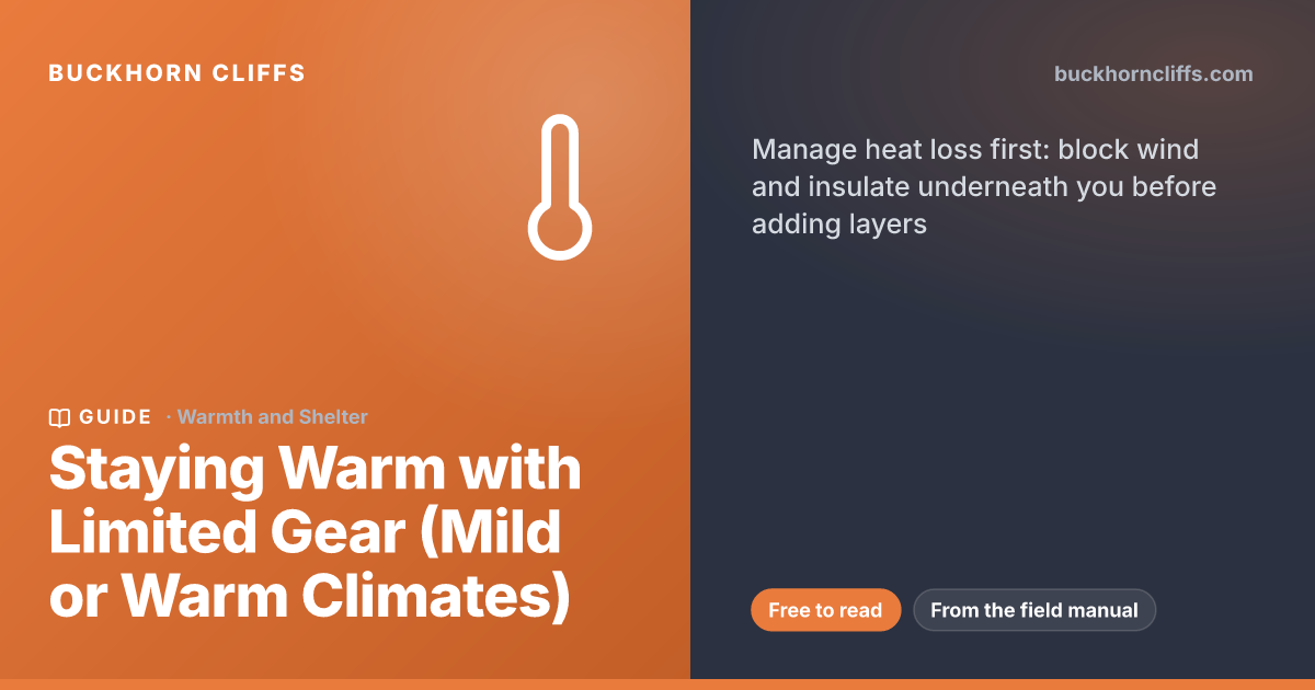 Staying Warm with Limited Gear (Mild or Warm Climates)