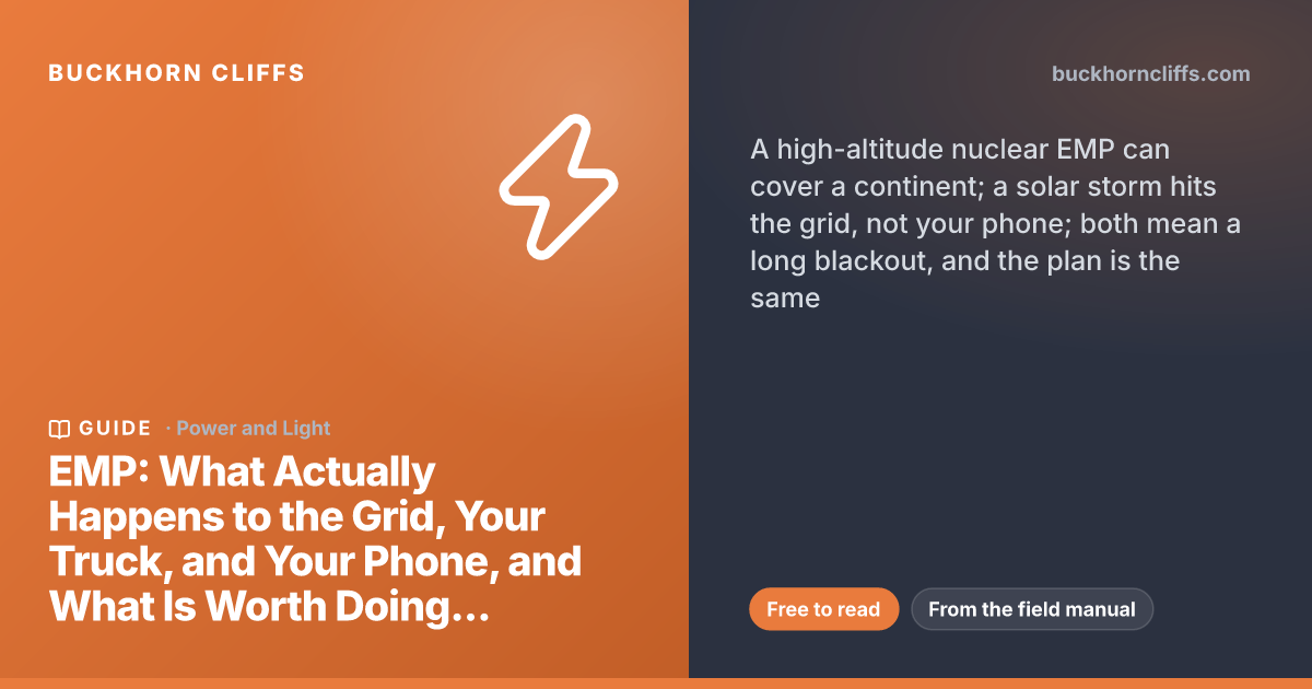 EMP: What Actually Happens to the Grid, Your Truck, and Your Phone, and What Is Worth Doing About It