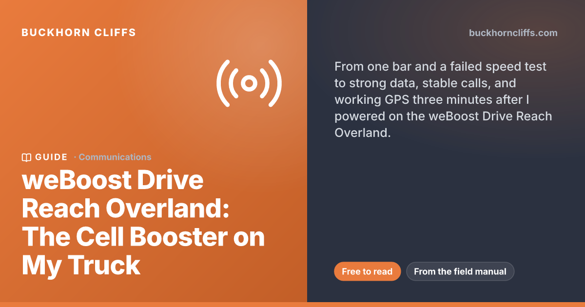 weBoost Drive Reach Overland: The Cell Booster on My Truck