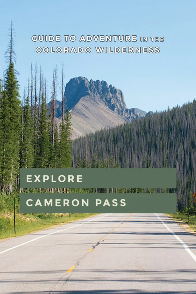 Explore Cameron Pass