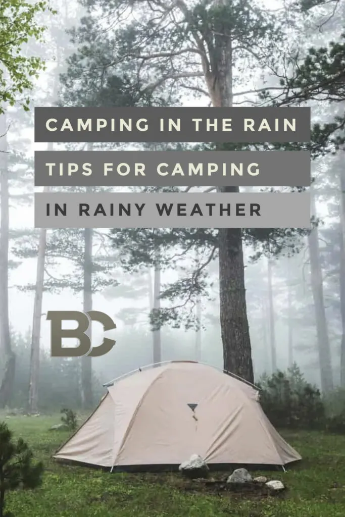 Camping in the Rain: Tips for Camping in Rainy Weather