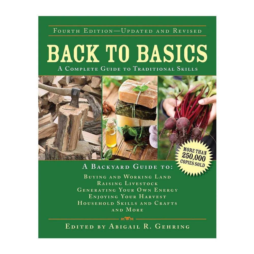 Back to Basics A Complete Guide to Traditional Skills