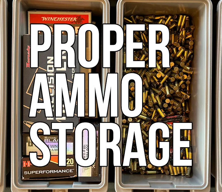 Proper Ammo Storage