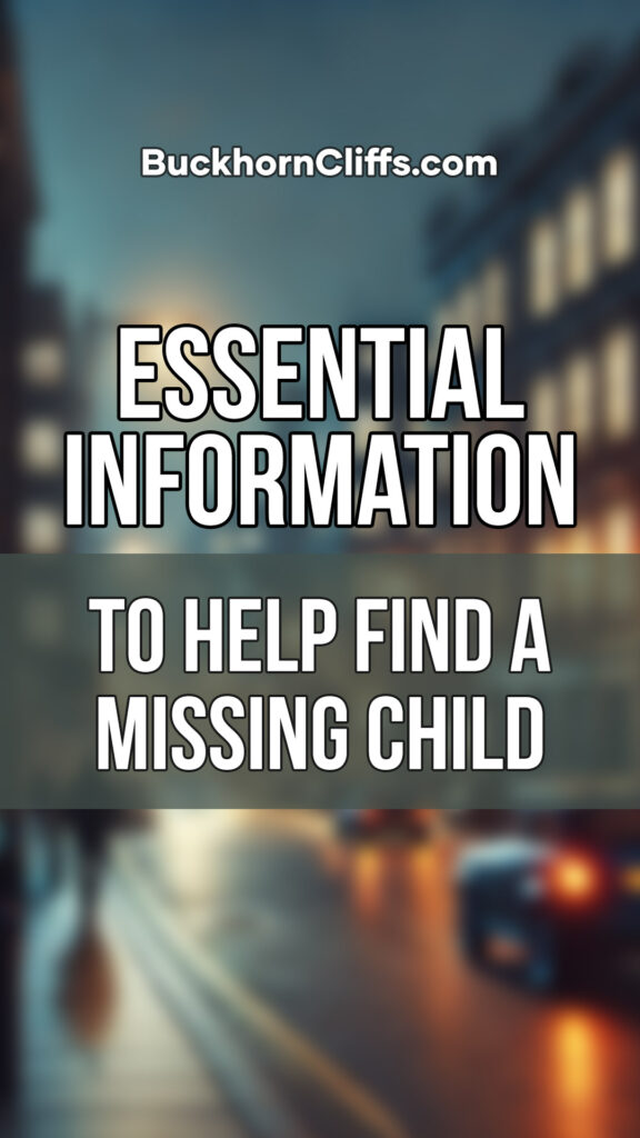 Essential Information to Help Find a Missing Child