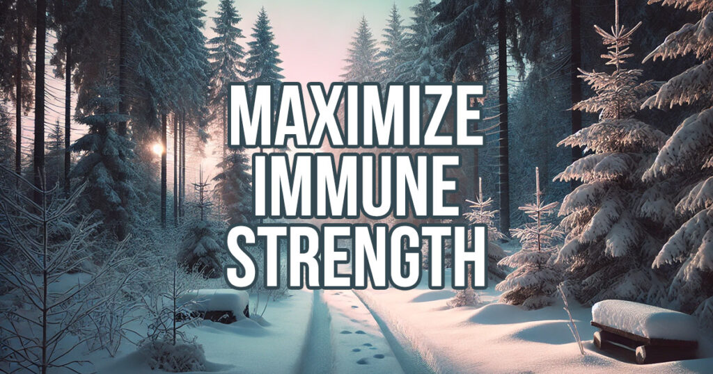 Maximize Immune Strength