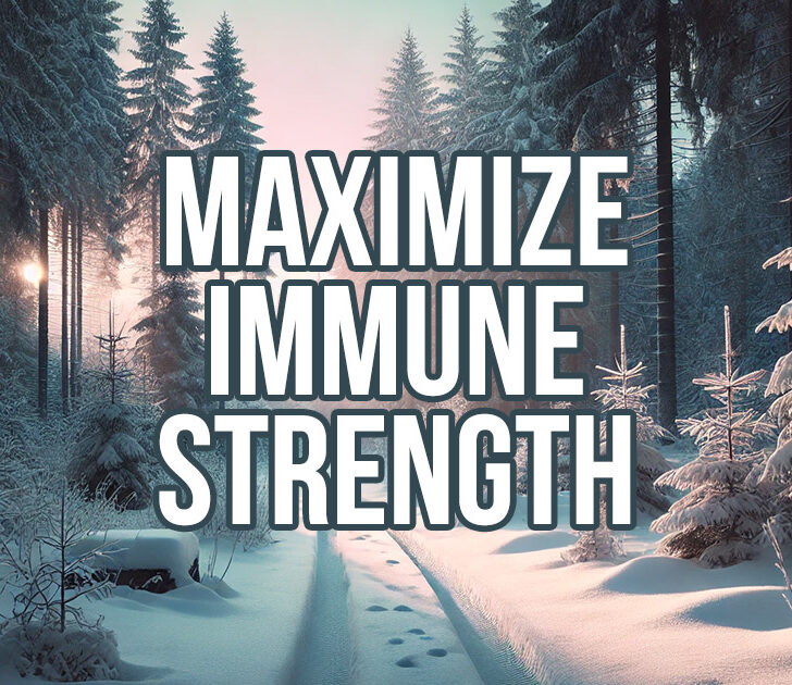 Maximize Immune Strength