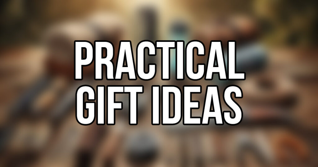 Practical Gift Ideas