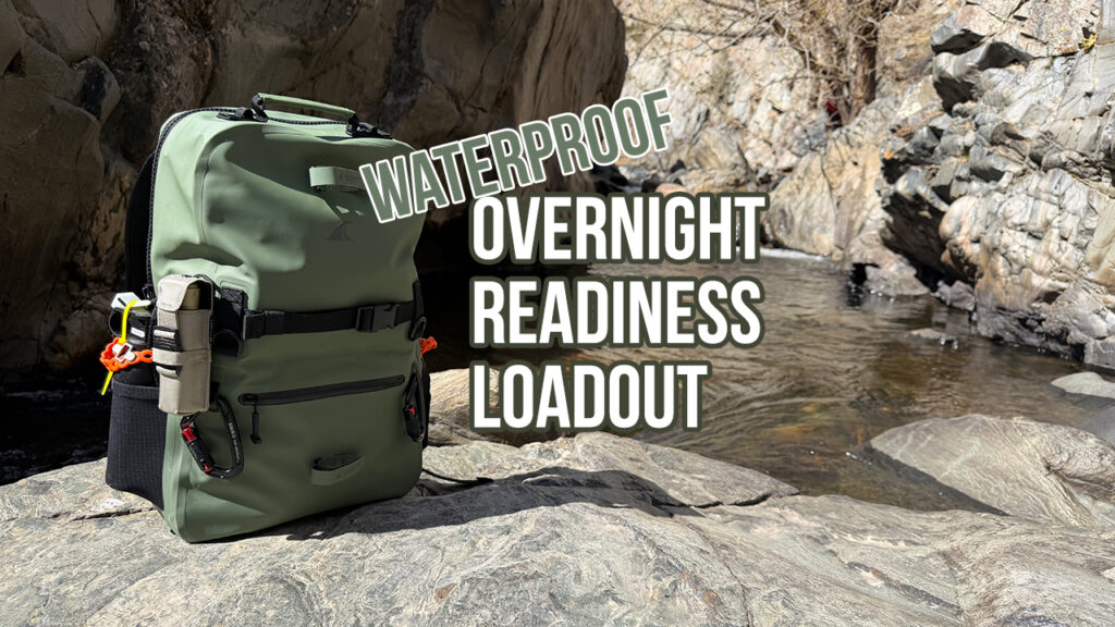 Waterproof Overnight Readiness Loadout