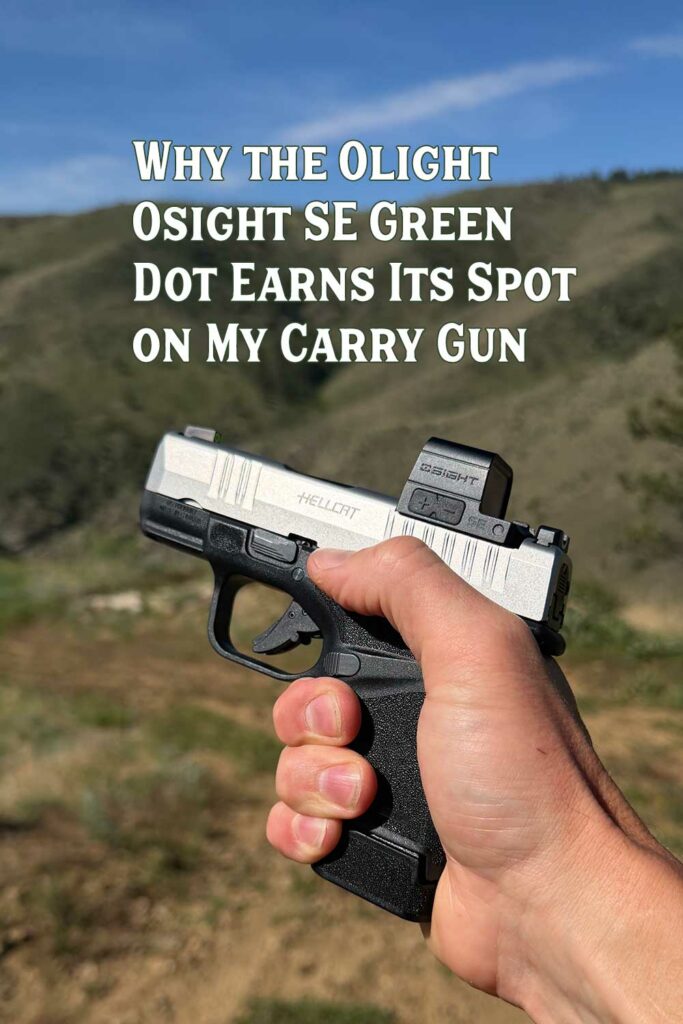 Why the Olight Osight SE Green Dot Earns Its Spot on My Carry Gun